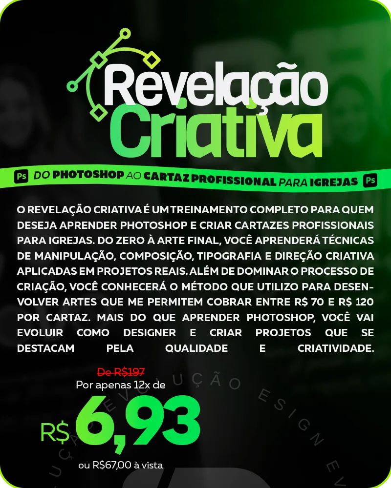 Revelação Criativa — Do Photoshop ao cartaz profissional para igrejas